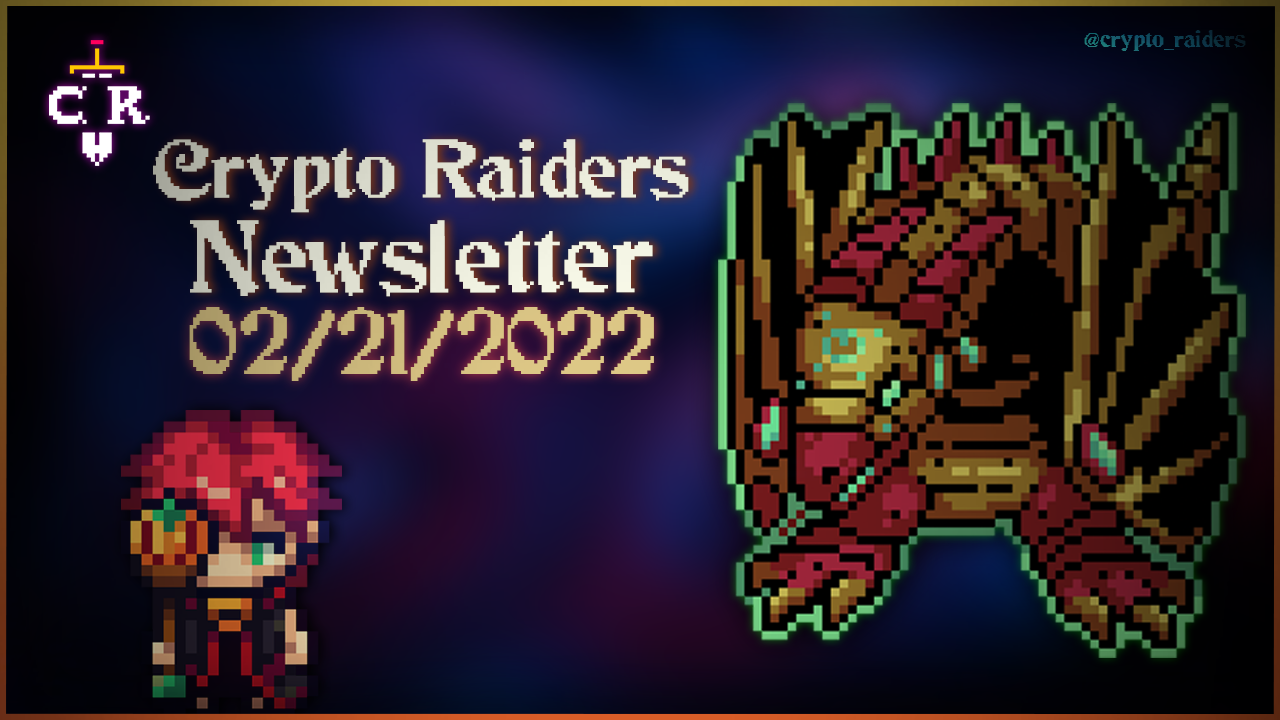 Crypto Raiders Newsletter 2/21